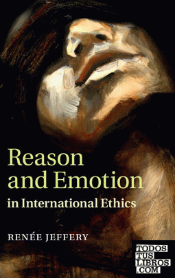 Reason and Emotion in International Ethics