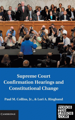 Supreme Court Confirmation Hearings and Constitutional Change