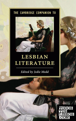 The Cambridge Companion to Lesbian Literature The Cambridge Companion to Lesbian Literature