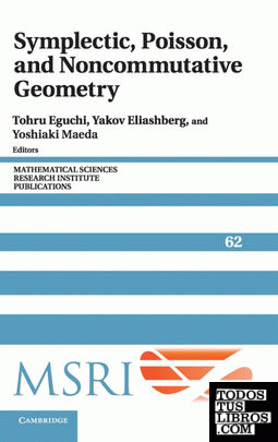 Symplectic, Poisson, and Noncommutative Geometry Symplectic, Poisson, and Noncommutative Geometry