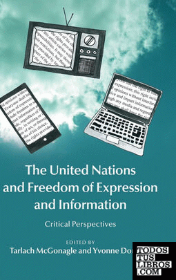 The United Nations and Freedom of Expression and             Information