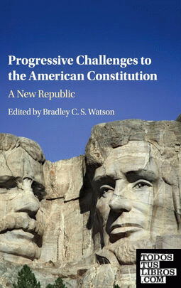Progressive Challenges to the American Constitution