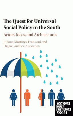 The Quest for Universal Social Policy in the             South