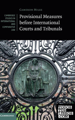 Provisional Measures before International Courts and             Tribunals