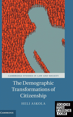 The Demographic Transformations of             Citizenship