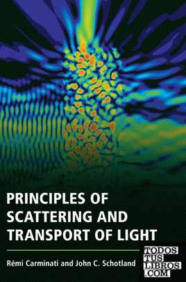 PRINCIPLES OF SCATTERING AND TRANSPORT OF LIGHT