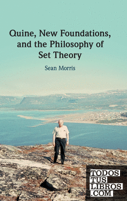 Quine, New Foundations, and the Philosophy of Set Theory
