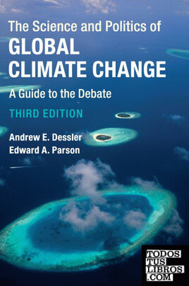 THE SCIENCE AND POLITICS OF GLOBAL CLIMATE             CHANGE
