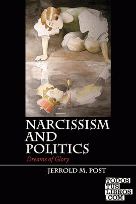 Narcissism and Politics