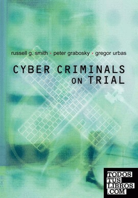 Cyber Criminals on Trial