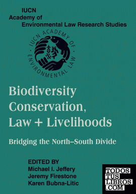 Biodiversity Conservation, Law and Livelihoods