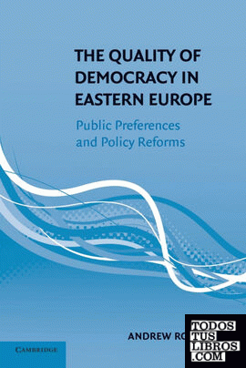 The Quality of Democracy in Eastern Europe