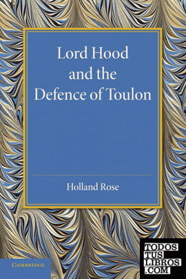 Lord Hood and the Defence of Toulon