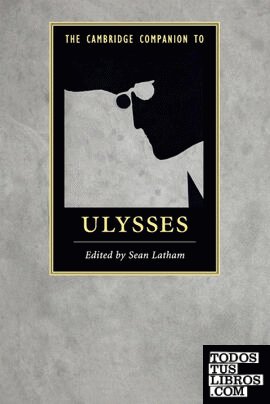 The Cambridge Companion to Ulysses