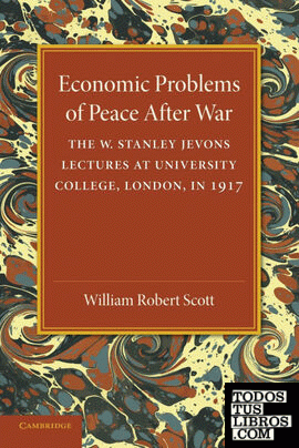 Economic Problems of Peace After War