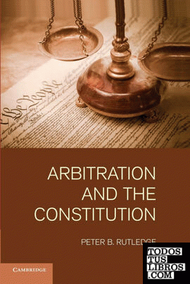 Arbitration and the Constitution