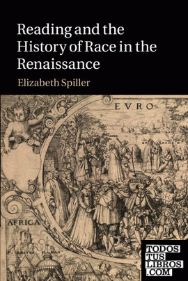 Reading and the History of Race in the Renaissance