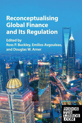 Reconceptualising Global Finance and Its Regulation