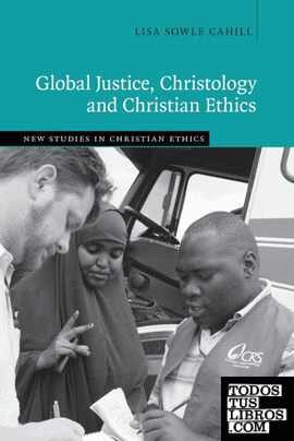 Global Justice, Christology and Christian             Ethics