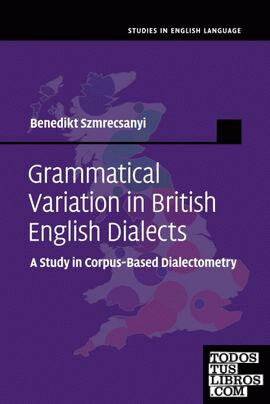 Grammatical Variation in British English             Dialects