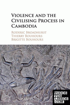 Violence and the Civilising Process in Cambodiabo