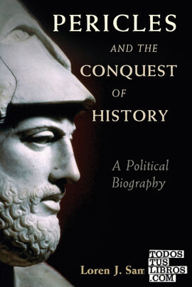 PERICLES AND THE CONQUEST OF HISTORY