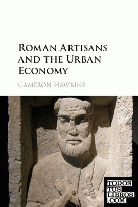 Roman Artisans and the Urban Economy