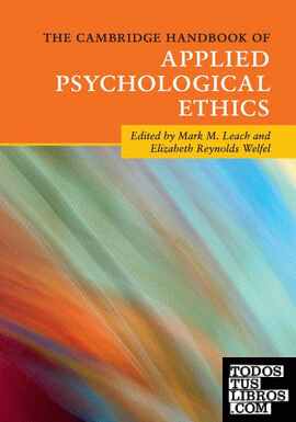 The Cambridge Handbook of Applied Psychological Ethics