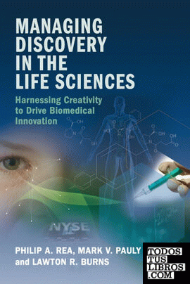 MANAGING DISCOVERY IN THE LIFE SCIENCES