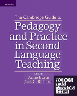 The Cambridge Guide to Pedagogy and Practice in Second Language Teaching