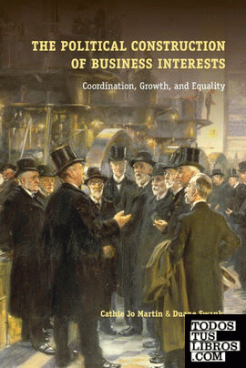 The Political Construction of Business Interests