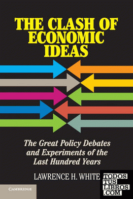 The Clash of Economic Ideas