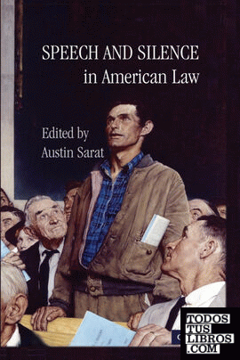 Speech and Silence in American Law