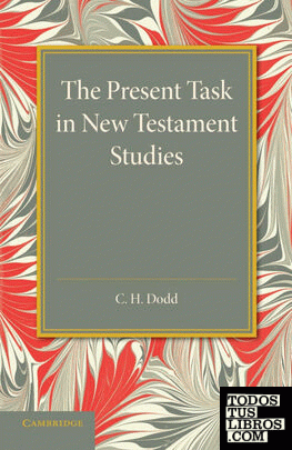 The Present Task in New Testament Studies