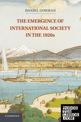 The Emergence of International Society in the 1920s