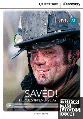 Saved! Heroes in Everyday Life Beginning Book with Online Access