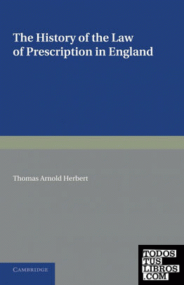 The History of the Law of Prescription in England