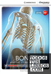 Bones: And the Stories They Tell Low Intermediate Book with Online Access