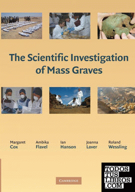 The Scientific Investigation of Mass Graves
