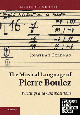 The Musical Language of Pierre Boulez