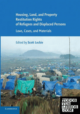 Housing and Property Restitution Rights of Refugees and Displaced             Persons