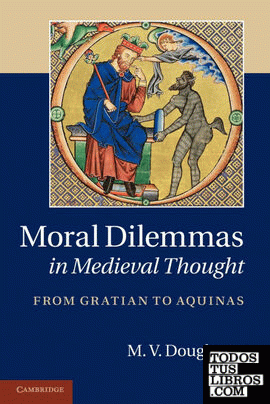 Moral Dilemmas in Medieval Thought