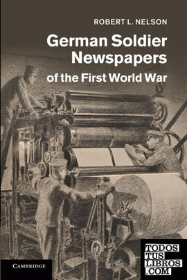 German Soldier Newspapers of the First World             War
