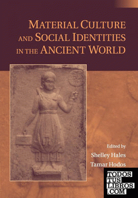 Material Culture and Social Identities in the Ancient             World