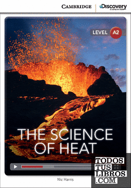 The Science of Heat Low Intermediate Book with Online Access