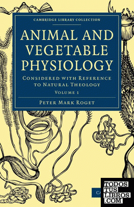 Animal and Vegetable Physiology - Volume 1