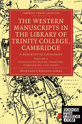 The Western Manuscripts in the Library of Trinity College, Cambridge