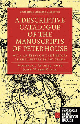 A Descriptive Catalogue of the Manuscripts of Peterhouse