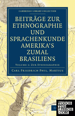 Beitrage Zur Ethnographie Und Sprachenkunde Amerika's Zumal Brasiliens