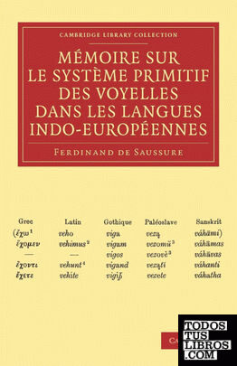 Memoire Sur Le Systeme Primitif Des Voyelles Dans Les Langues Indo-Europeennes